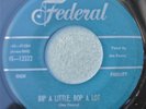 JOE PENNY 45 Bip A Little, Bop A Lot  FEDERAL 12322  VG 1958 Rockabilly