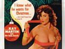 CHEESECAKE / COMEDY / LOUNGE - KAY MARTIN COVER - I Know What He Wants For Xmas