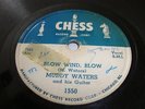 BLUES- MUDDY WATERS- CHESS 78 RPM-  BLOW WIND BLOW / MAD LOVE - LISTEN