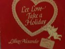 Lillian Alexander/Let Love Take a Holliday. Very Rare Reynolds record label 714