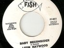 NORTHERN SOUL LEON HAYWOOD BABY RECONSIDER Goin Back To New Orleans FAT FISH 45