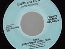 HEAR Modern Soul Unknown? 45 ANDRE AND F.U.N. (ANDRE WILLIAMS) Suspicious Girls