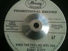 Bobby Scott - When The Feeling Hits You / Moanin' - Mercury DJ Promo Soul 45