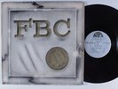 FBC BAND Worth A Fortune PRIVATE LP
