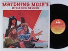 MATCHING MOLE Little Red Record CBS LP VG++ uk pressing