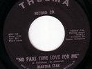 MARTHA STAR No Part Time Love For Me (Thelma T-111) original Detroit