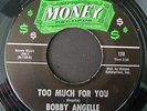45RPM NORTHERN SOUL BOBBY ANGELLE MONEY 128