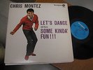 nm- promo CHRIS MONTEZ Let's Dance Some Kinda Fun MONOGRAM MLP100 Original US LP