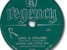 LUTHER & LITTLE EVA Rock'n Roll 78 RPM Record. Love is Strange