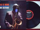 JOHN COLTRANE „KULU SE MAMA“ McCOY TYNER ELVIN JONES