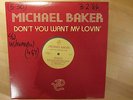 MICHAEL BAKER - DON'T YOU WANT MY LOVIN' - V RARE 12