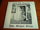 JOHN MICHAEL GREEN Still The Innocent PRIVATE PSYCH FOLK - SEALED ORIGINAL LP