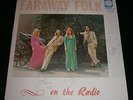 FARAWAY FOLK On the radio LP UK folk private press RA 1974 signed
