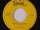 SONNY BURNS: Too Hot To Handle / Powder And Paint 45 rare Rockabilly