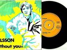 NILSSON  Without You  Gotta Get Up 1972 TurkeyTurkish Pressed Hand Made PS 7