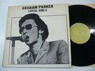GRAHAM PARKER Local Girls (RARE LP) PUNK/NEW WAVE not TMOQ