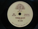Rubber Biscuit by The Chips *** Original 78 RPM ***