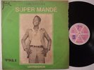 SUPER MANDE vol1 wahabiadachi PSYCH MANDING SUPER DJATA BITON KENESTAR LIKE ?