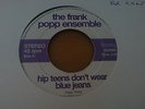 HIP TEENS DONT WEAR BLUE JEANS- FRANK POPP ENSEM ORIG ISSUE EX COND