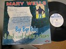 vg 1st Press MARY WELLS Bye Bye Baby I Don't Want To MOTOWN MLP-600 Orig US LP
