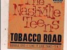 FRENCH EP THE NASHVILLE TEENS TOBACCO ROAD