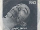 Tronics Shark Fucks Alien 18 UK 81 Lo fi Punk garage 45 PS + Insert  LSTN RARE