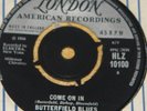 BUTTERFIELD BLUES BAND   COME ON IN   I GOT A MIND TO GIVE   UK LONDON 7