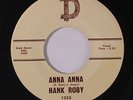 HANK ROBY: Anna Anna 45 rare Rockabilly