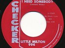 LITTLE MILTON on Checker --I NEED SOMEBODY-- soul mod r&b 45 | LISTEN