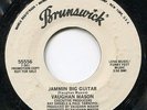 VAUGHAN MASON JAMMIN BIG GUITAR RARELY FOUND 1981 BRUNSWICK FUNK RAP WLP 45 ?