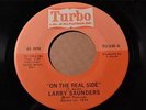 LARRY SAUNDERS Turbo TU-038 ON THE REAL SIDE / LET ME BE THE SPECIAL ONE -Listen