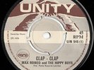 Max Romeo and The Hippy Boys - Clap - Clap / You've Got Your Troubles - Unity UK