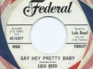 RARE NORTHERN SOUL R&B    LULU REED    'SAY HEY PRETTY BABY  