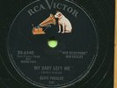 ELVIS PRESLEY (My Baby Left Me / I Want You, I Need)   ROCKABILLY 78 RPM RECORD