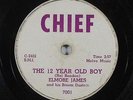 Blues 78 ELMORE JAMES The 12 Year Old Boy / Coming Home on Chief
