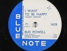 Jazz 78 BUD POWELL I Want To Be Happy / Glass Enclosure on Blue Note