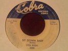 Otis Rush Cobra Rare 45 5000 I Cant Quit You Baby / Sit Down Baby
