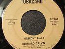 Bernard Calvin 45 TOBACAND Greedy RARE PSYCH FUNK SOUL LISTEN