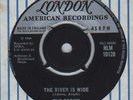 THE FORUM=45rpm= UK.=LONDON=1966=THE RIVER IS WIDE=A HARD TO FIND 7