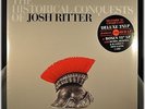 Josh RITTER Historical Conquests Deluxe LP 180 150 Gram Dbl 12