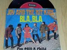 Joy and the Hit Kids - BLA, BLA / I'm still a Child (1968)
