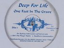 DEEP FOR LIFE One Foot In The Grave KROSSROADS 12