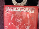 SLAUGHTER AND THE DOGS CRANKED UP REALLY HIGH 45 RABID RECORDS UK IMPORT VG+ P/S