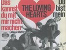 Sg  -  THE LOVING HEARTS  - DAS KANNST DU MIT MIR NICHT MACHEN  -  rote Ariola
