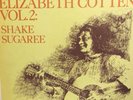 Elizabeth Cotten Vol. 2 Shake Sugaree Original LP