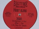 POINT BLANK Straighten It Out BIG TYME 12