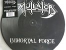 MUTILATOR IMMORTAL FORCE PICTURE DISC METALLICA MERCYFUL FATE MANOWAR CHAKAL