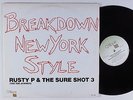 RUSTY P & SURE SHOT 3 Breakdown New York Style CRITIQUE 12
