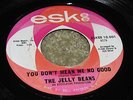 RARE NORTHERN 45 - THE JELLY BEANS - YOU DON'T MEAN ME NO GOOD - ESKEE