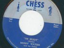 Killer Blues - Muddy Waters - I'm Ready / I don't know why  {Chess}   VG+